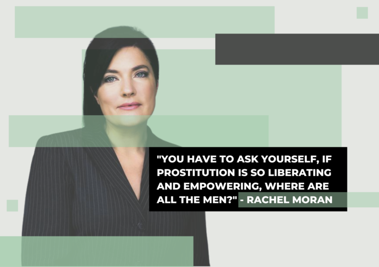 Prostitution is just commodification and harassment, not a profession:  An Interview with Rachel Moran